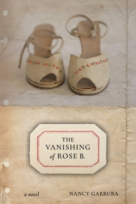 The Vanishing of Rose B. by Garruba, Nancy