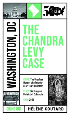 The Chandra Levy Case by Coutard, Helene