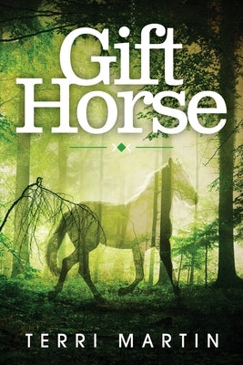 Gift Horse: A Kat Wilde Upper Peninsula (U.P.) Michigan Mystery by Martin, Terri