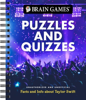 Brain Games - Puzzles and Quizzes: Facts and Info about Taylor Swift by Publications International Ltd