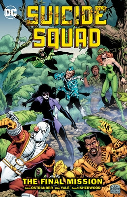 Suicide Squad Vol. 8: The Final Mission by Ostrander, John