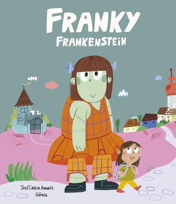 Franky Frankenstein by AndrÃ©s, JosÃ© Carlos