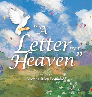 "A Letter from Heaven" by Bonadio, Yvonne Riley