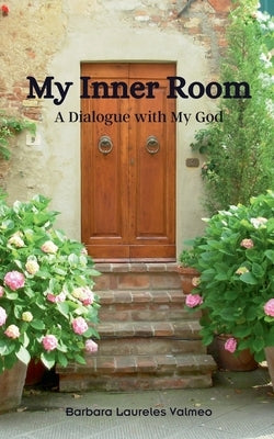 My Inner Room by Valmeo, Barbara