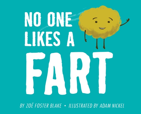 No One Likes a Fart by Blake, ZoÃ« Foster