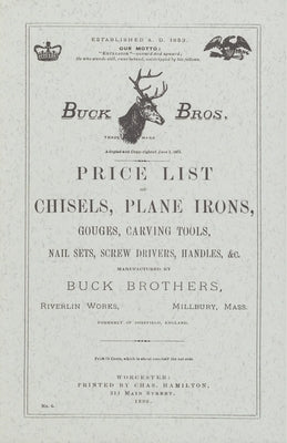 Buck Brothers Price List of Chisels, Plane Irons, Gouges, Carving Tools, Nail Sets, Screw Drivers, Handles, & c. by Pollak, Emil