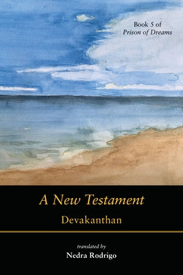 A New Testament by Devakanthan, B.