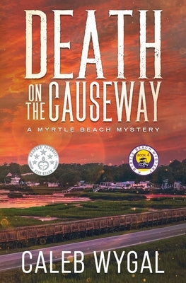 Death on the Causeway by Wygal, Caleb