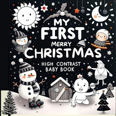 High Contrast Baby Book - Merry Christmas: My First Christmas High Contrast Baby Book For Newborn, Babies, Infants High Contrast Baby Book for Holiday by M Borhan