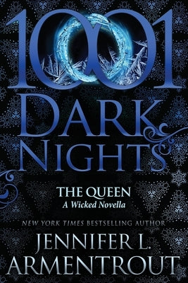 The Queen: A Wicked Novella by Armentrout, Jennifer L.
