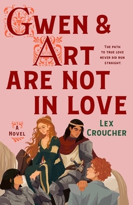 Gwen & Art Are Not in Love by Croucher, Lex