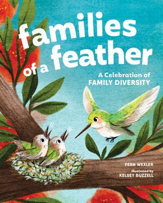 Families of a Feather: A Celebration of Family Diversity by Wexler, Fern