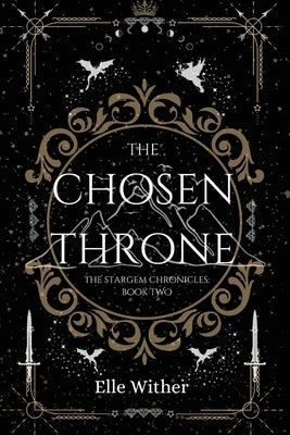 The Chosen Throne by Wither, Elle