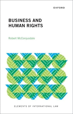 Business and Human Rights by McCorquodale, Robert