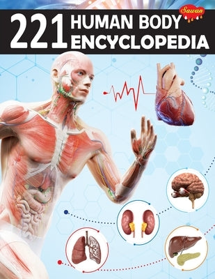 221 Human Body Parts Encyclopedia by Gupta, Sahil
