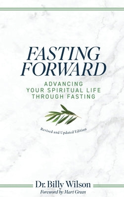 Fasting Forward by Wilson, Billy