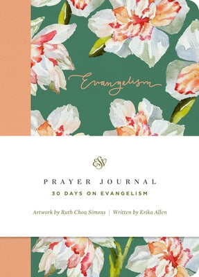 ESV Prayer Journal: 30 Days on Evangelism (Paperback) by Allen, Erika