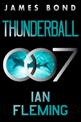 Thunderball: A James Bond Novel by Fleming, Ian