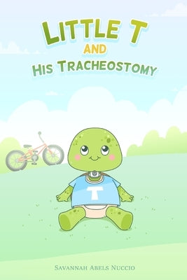 Little T and His Tracheostomy by Lawson, Emma