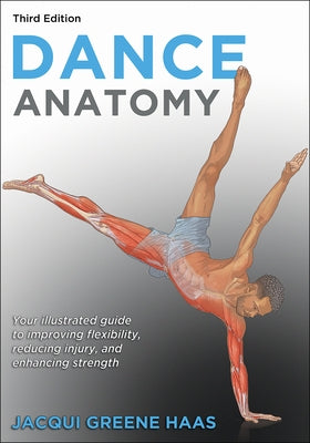Dance Anatomy by Greene Haas, Jacqui