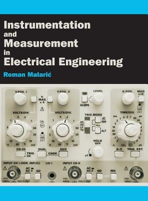 Instrumentation and Measurement in Electrical Engineering by Malaric, Roman