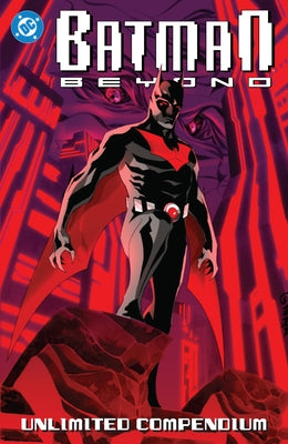 Batman Beyond: Unlimited Compendium by Beechen, Adam
