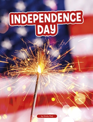 Independence Day by Raij, Emily