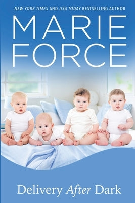 Delivery After Dark, A Gansett Island Novel by Force, Marie