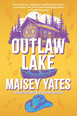 Outlaw Lake by Yates, Maisey