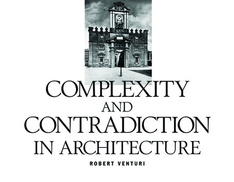 Robert Venturi: Complexity and Contradiction in Architecture by Venturi, Robert