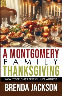 A Montgomery Family Thanksgiving by Jackson, Brenda