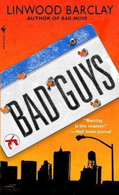 Bad Guys by Barclay, Linwood