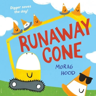 Runaway Cone: A Laugh-Out-Loud Mystery Adventure by Hood, Morag