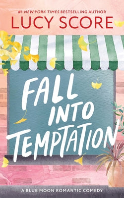 Fall Into Temptation by Score, Lucy