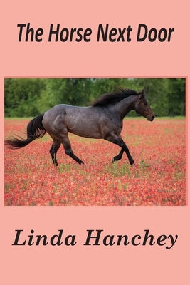 The Horse Next Door by Hanchey, Linda