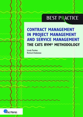 Contract Management in Project Management and Service Management - The Cats Rvm(r) Methodology by Van Haren Publishing