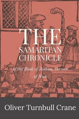 The Samaritan Chronicle by Crane, Oliver Turnbull