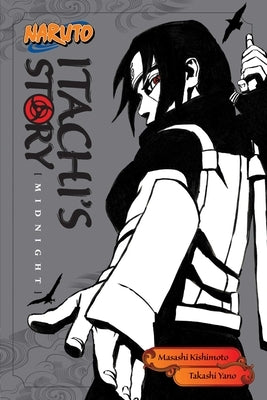 Naruto: Itachi's Story, Vol. 2: Midnight by Kishimoto, Masashi