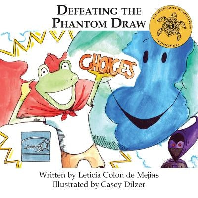 Defeating the Phantom Draw by Colon De Mejias, Leticia