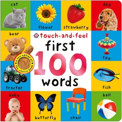 First 100 Words Touch-And-Feel: A Sensory Early-Learning Book by Priddy Books