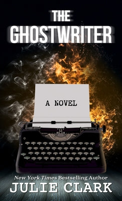 The Ghostwriter by Clark, Julie
