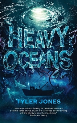 Heavy Oceans by Jones, Tyler