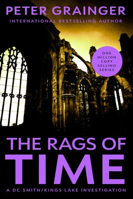 The Rags of Time by Grainger, Peter