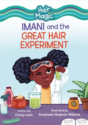 Imani and the Great Hair Experiment by Lewis, Cicely