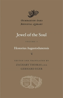 Jewel of the Soul by Augustodunensis, Honorius