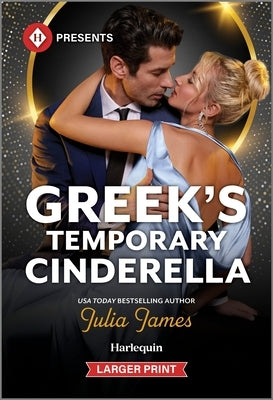 Greek's Temporary Cinderella by James, Julia