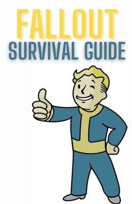 Fallout Survival Guide by Books, Fandom