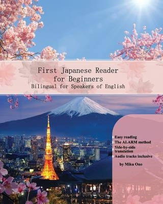 First Japanese Reader for Beginners: Bilingual for Speakers of English by Ono, Miku