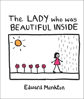 The Lady Who Was Beautiful Inside by Monkton, Edward