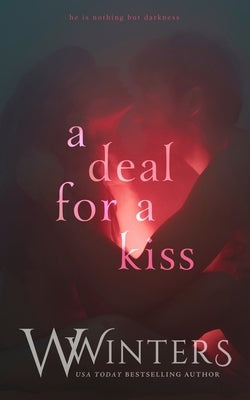 A Deal For A Kiss by Winters, W.